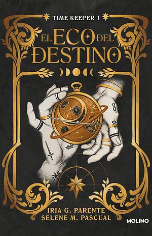 El eco del destino by Selene M. Pascual, Iria G. Parente