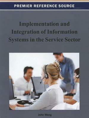 Implementation and Integration of Information Systems in the Service Sector by 