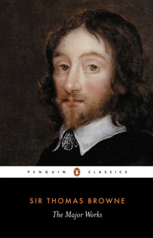 The Major Works by C.A. Patrides, Thomas Browne