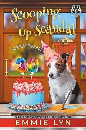 Scooping Up Scandal: A Cozy Dog Mystery by Emmie Lyn, Emmie Lyn