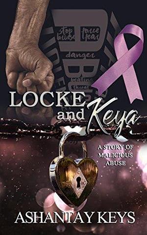 Locke & Keya by Ashantay Keys, Ashantay Keys