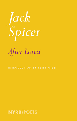 After Lorca by Jack Spicer