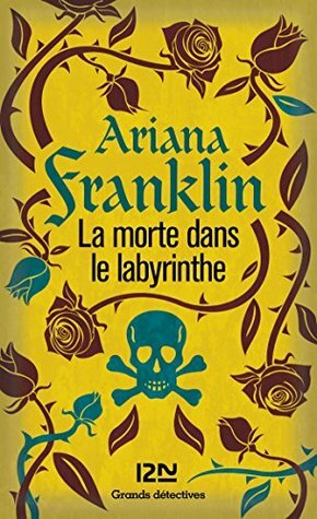La morte dans le labyrinthe by Ariana Franklin, Vincent Hugon