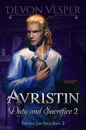 Avristin: Duty and Sacrifice 2 by Devon Vesper