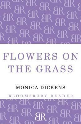 Flowers on the Grass by Monica Dickens