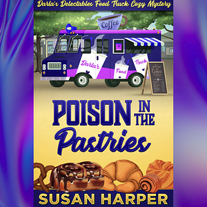 Poison in the Pastries by Susan Harper