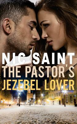 The Pastor's Jezebel Lover by Nic Saint