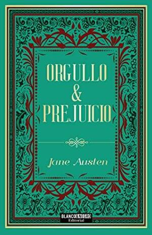 Orgullo y prejuicio by Jane Austen