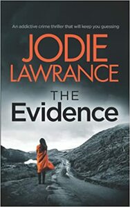 The Evidence by Jodie Lawrance