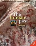 The Human Past: World Prehistory &amp; the Development of Human Societies by Christopher Scarre