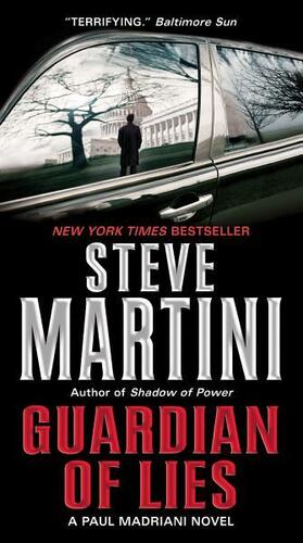Guardian Of Lies by Steve Martini
