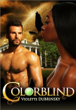 Colorblind by Violette Dubrinsky