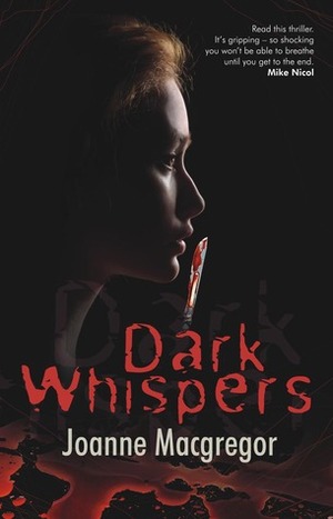 Dark Whispers by Joanne Macgregor