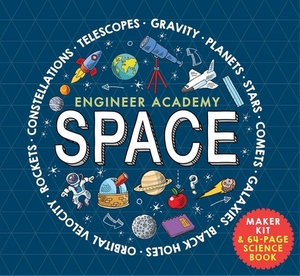 Engineer Academy: Space by Rob Colson