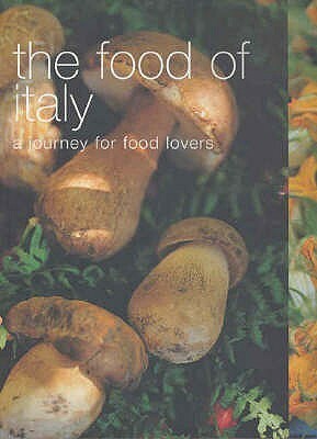 The Food Of Italy (Food Of The World) by Sophie Braimbridge