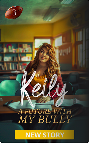 Keily: A Future With My Bully by Manjari