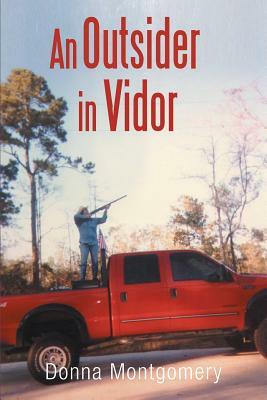 An Outsider in Vidor by Donna Montgomery