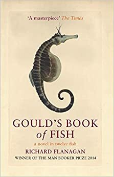 O Livro de Peixes de Gould: Um Romance em Doze Peixes by Richard Flanagan