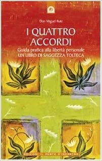 I quattro accordi by Don Miguel Ruiz