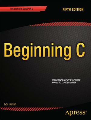 Beginning C by Ivor Horton