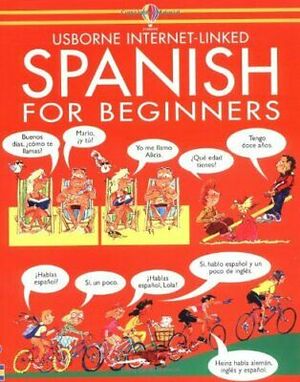 Spanish For Beginners by John Shackell, Angela Wilkes