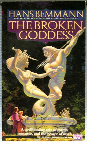 The Broken Goddess by Hans Bemmann, Anthea Bell