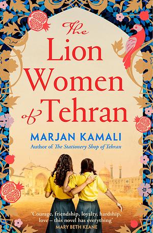 The Lion Women of Tehran by Marjan Kamali