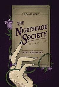 The Nightshade Society by Ellen Vandever