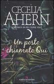 Un posto chiamato Qui by Marcella Maffi, Cecelia Ahern