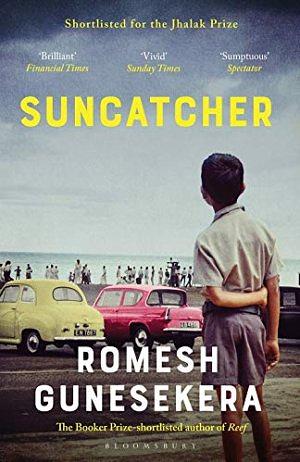 Suncatcher by Romesh Gunesekera