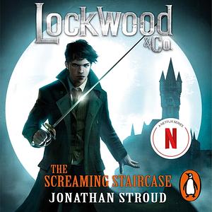 The Screaming Staircase by Jonathan Stroud