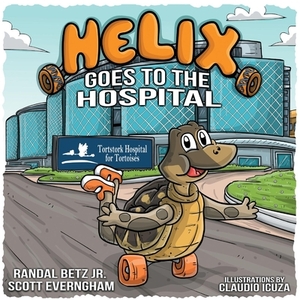 Helix, Volume 5: Goes to the Hospital by Scott Evergnham, Randal Betz
