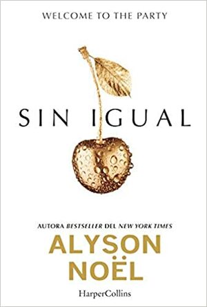 Sin igual by Alyson Noël