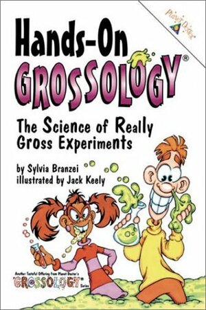 Hands-on Grossology by Jack Keely, Sylvia Branzei