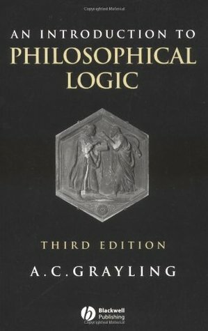 An Introduction to Philosophical Logic by A.C. Grayling