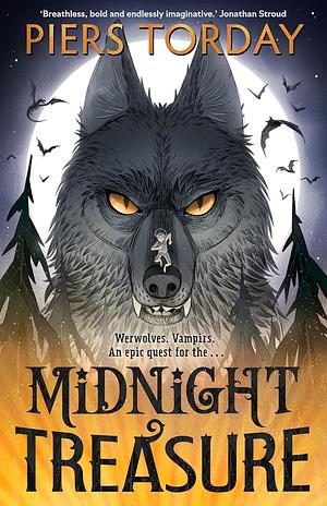 Midnight Treasure: An Immersive New World of Werwolves and Vampirs, from an Award-Winning Author by Piers Torday