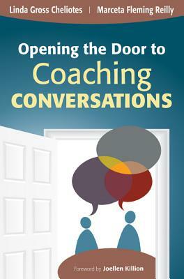 Opening the Door to Coaching Conversations by Linda M. Gross Cheliotes, Marceta F. Reilly