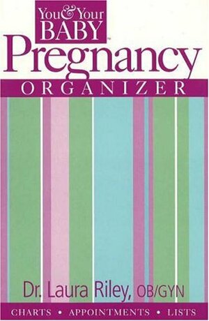 Pregnancy Organizer by Laura Riley