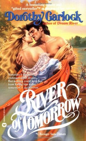 River of Tomorrow by Dorothy Garlock
