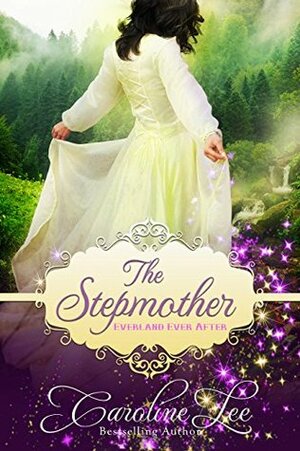 The Stepmother by Caroline Lee