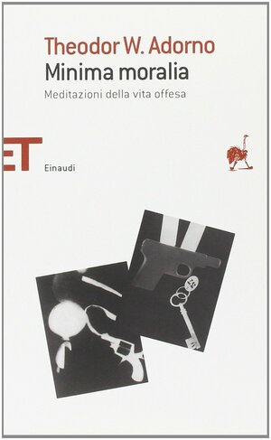 Minima moralia. Meditazioni della vita offesa by Leonardo Ceppa, Theodor W. Adorno