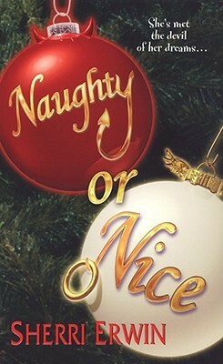 Naughty Or Nice by Sherri Browning Erwin