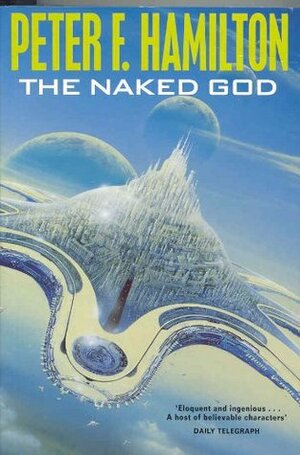The Naked God by Peter F. Hamilton