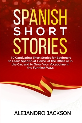 Spanish Short Stories by Paul Martinez