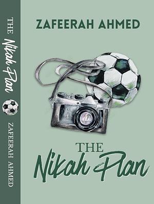 The Nikah Plan by Zafeerah Ahmed