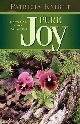 Pure Joy by Patricia Knight