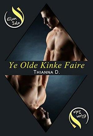 Ye Olde Kinke Faire by Thianna D.