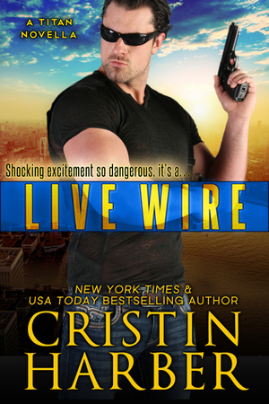 Live Wire by Cristin Harber