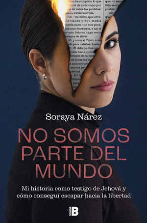 No somos parte del mundo by Soraya Nárez