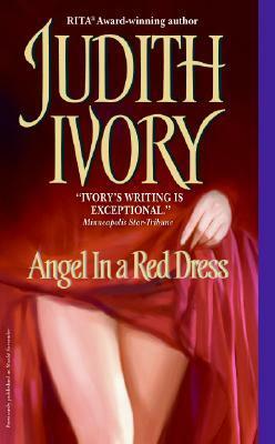 Angel in a Red Dress by Judith Ivory